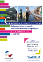 Consulter les actes du congrès ADELF- SFSP – « Sciences et acteurs en santé : articuler connaissances et pratiques », Amiens